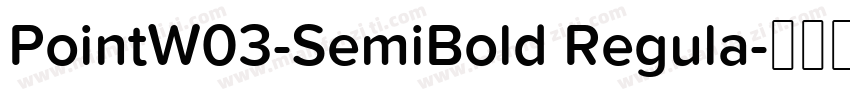 PointW03-SemiBold Regula字体转换
